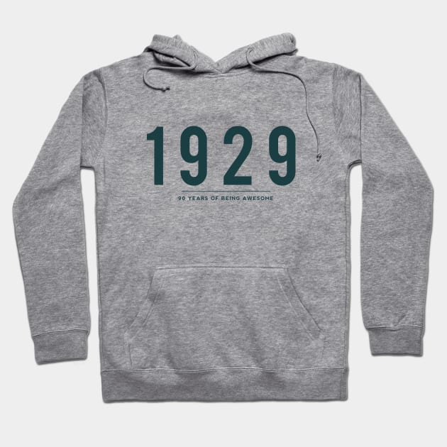 90th Birthday gift - 1929, 90 Years of Being Awesome Hoodie by DutchTees